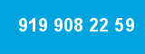 919 908 22 59 919 908 22 59